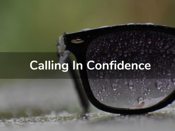 Calling in Confidence